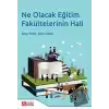 Ne Olacak Eğitim Fakültelerinin Hali