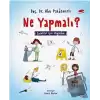 Ne Yapmalı? - Çocuklar İçin İlkyardım