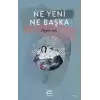 Ne Yeni Ne Başka