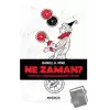 Ne Zaman?