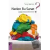 Neden Bu Sanat?