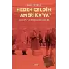 Neden Geldim Amerika’ya?