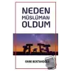 Neden Müslüman Oldum