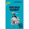 Neden Roman Yazarız? - Düşünen Baykuş