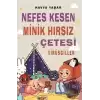 Nefes Kesen Minik Hırsız Çetesi - Virüsgiller