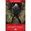 Nefret Çağı - The Witcher Serisi 4