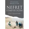 Nefret Etmeyeceğim