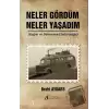 Neler Gördüm Neler Yaşadım