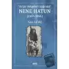 Nene Hatun (1854-1955)