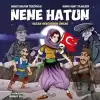 Nene Hatun - Vatan Sevgisinin Önemi