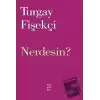 Nerdesin?