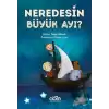 Neredesin Büyük Ayı?