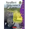 Nesilleri Tükenmek Üzere