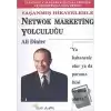 Netwok Marketing Yolculuğu Yaşanmış Hikayelerle