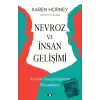 Nevroz ve İnsan Gelişimi - Kendini Gerçekleştirme Mücadelesi