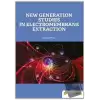 New Generation Studies In Electromembrane Extraction