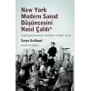 New York Modern Sanat Düşüncesini Nasıl Çaldı