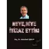 Neye, Niye İtiraz Ettim