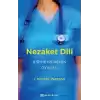 Nezaket Dili - Bir Hemşirenin Öyküsü