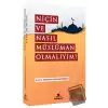 Niçin Ve Nasıl Müslüman Olmalıyım?