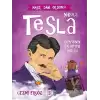 Nikola Tesla - Dünyanın En Büyük Mucidi