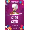 Ninemin İzinde Tarih Serisi - Piri Reis