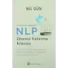 NLP Zihninizi Kullanma Kılavuzu / Neuro Linguistic Programming