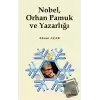 Nobel, Orhan Pamuk ve Yazarlığı