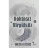 Noktasız Virgülsüz