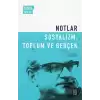 Notlar - Sosyalizm, Toplum ve Gerçek