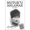 Nutuk’u Anlamak