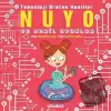 Nuyo ve Mobil Oyunlar - Teknoloji Üreten Nesiller