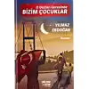 O Destan Gecesinde Bizim Çocuklar