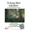 O Kuşu Ben Gördüm