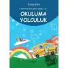 O Piti Piti Şiir Serisi 2 Okuluma Yolculuk