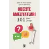 Obezite Ameliyatları - 101 Soru - Cevap