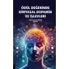 Ödül Değerinde Kimyasal Dopamin ve İşlevleri