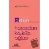 Odun - Horozdan Korkan Oğlan