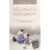 Oğlunuzla Konuşmalar