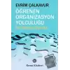 Öğrenen Organizasyon Yolculuğu