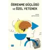 Öğrenme Güçlüğü ve Özel Yetenek