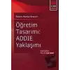 Öğretim Tasarımı: ADDİE Yaklaşımı