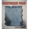 Öğretmenler Odası - Yok Hocam