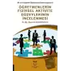 Öğretmenlerin Fiziksel Aktivite Düzeylerinin İncelenmesi