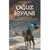 Oğuz İsyanı Büyük Selçuklu İmparatorluğu’nun Yıkılışı