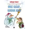 Oğuz Kağan ve Kardan Adam (Ciltli)