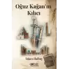 Oğuz Kağan’ın Kılıcı