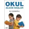 Okul Ailede Başlar