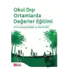 Okul Dışı Ortamlarda Değerler Eğitimi