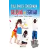 Okul Öncesi Çocuğunun Gelişimi ve Eğitimi